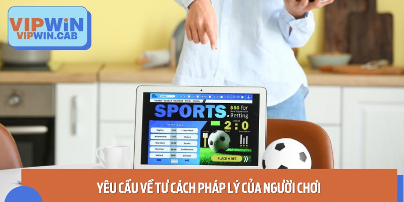 Luật cá độ bóng đá đối với người chơi khi tham gia cá cược
