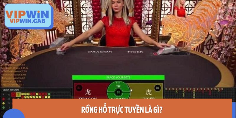 Rồng Hổ Trực Tuyến Là Gì?